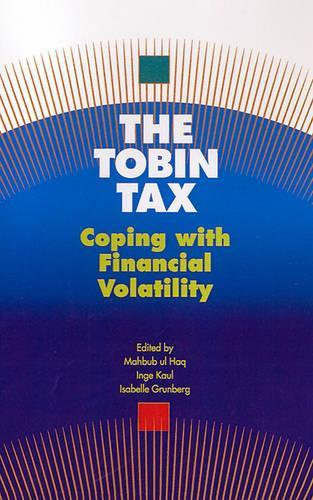 The Tobin Tax: Coping with Financial Volatility