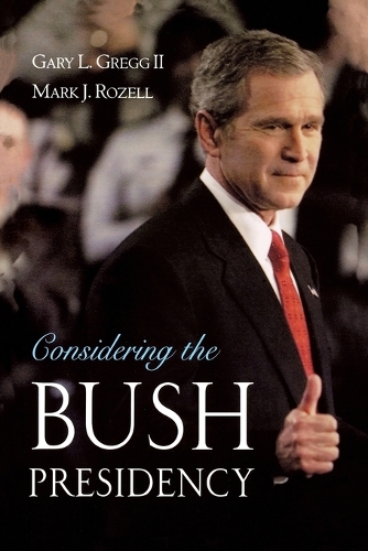 Considering the Bush Presidency