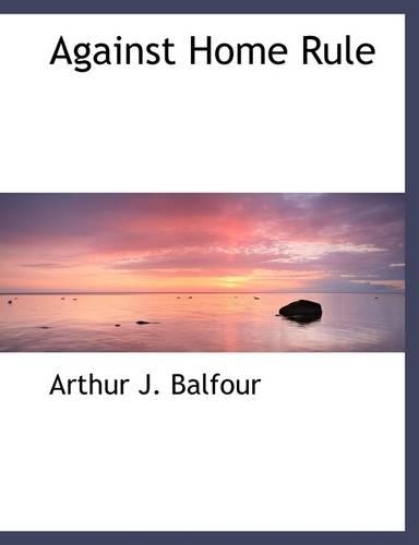 Against Home Rule: (English)