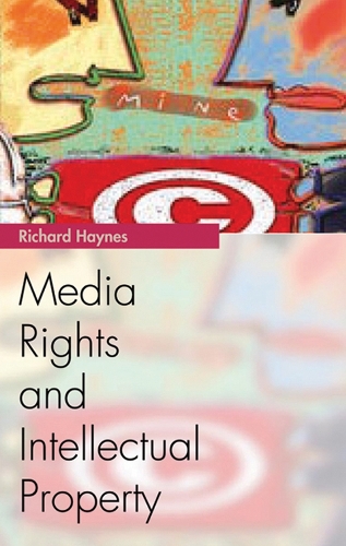 Media Rights and Intellectual Property: (Media Topics)