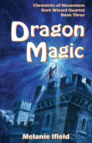 Dragon Magic: Fantasy Series(3 Chronicles of Novarmere: Dark Wizard)
