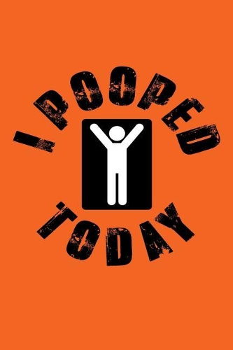 I Pooped Today