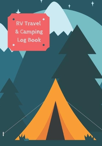 RV Travel & Camping Log Book