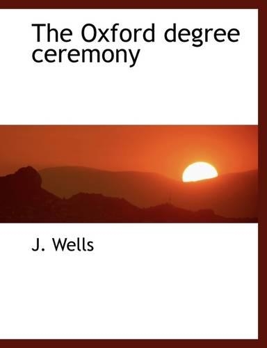 The Oxford Degree Ceremony