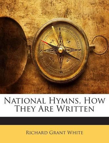 National Hymns, How They Are Written