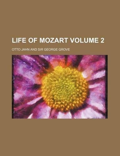 Life of Mozart Volume 2