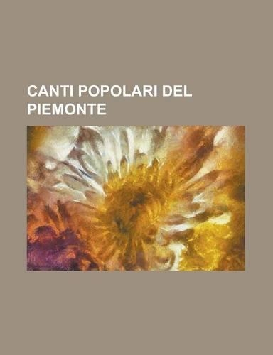 Canti Popolari del Piemonte: (English)