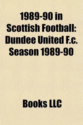 1989-90 in Scottish Football: Dundee United F.C. Season 1989-90, Rangers F.C. Season 1989-90, 1989-90 in Scottish Football(English)
