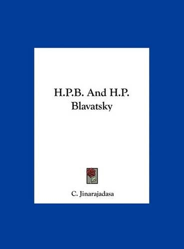H.P.B. and H.P. Blavatsky