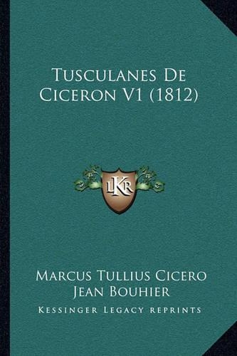 Tusculanes de Ciceron V1 (1812)