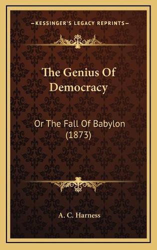 The Genius Of Democracy