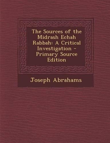 The Sources of the Midrash Echah Rabbah