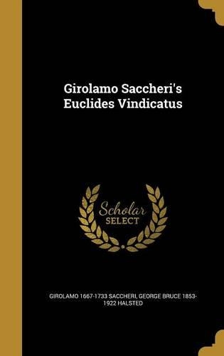 Girolamo Saccheri's Euclides Vindicatus: (English)