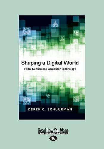 Shaping a Digital World
