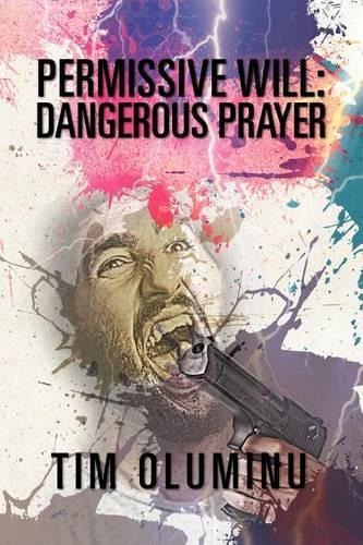 Permissive Will: Dangerous Prayer(English)
