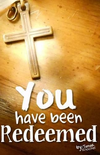 You Have Been Redeemed: (3 Writing Through the Bible in a Year)