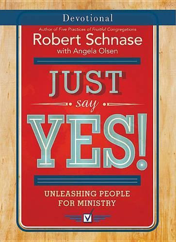Just Say Yes! Devotional