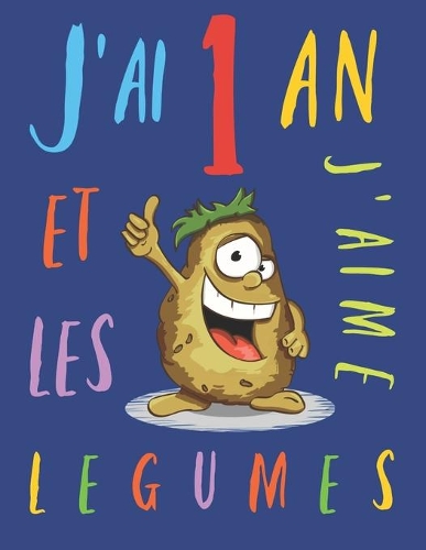J'ai 1 an et j'aime les légumes