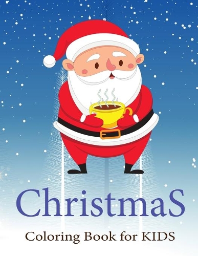 Christmas Coloring Books for Kids Ages 4-8