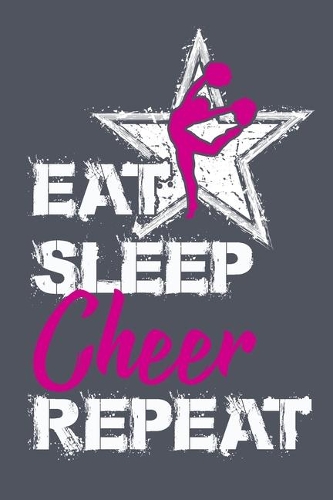 Eat Sleep Cheer Repeat