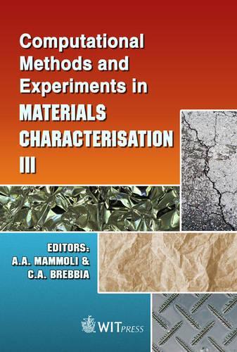 Computational Methods and Experiments in Materials Characterisation