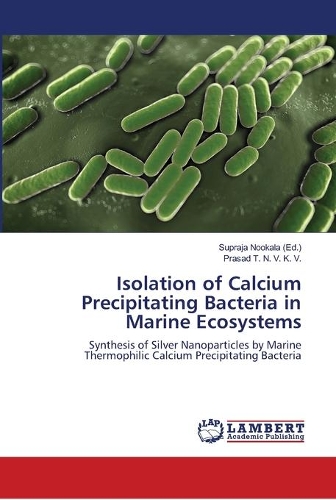 Isolation of Calcium Precipitating Bacteria in Marine Ecosystems