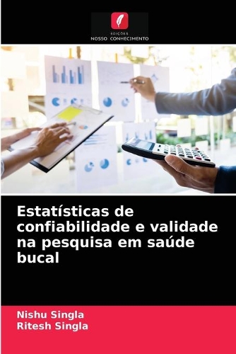 Estatísticas de confiabilidade e validade na pesquisa em saúde bucal