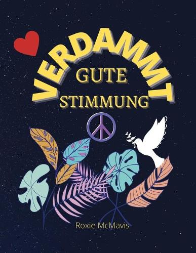 Verdammt Gute Stimmung