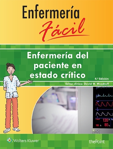 Enfermería fácil. Enfermería del paciente en estado crítico