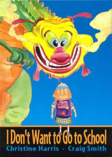 I Don't Want to Go to School