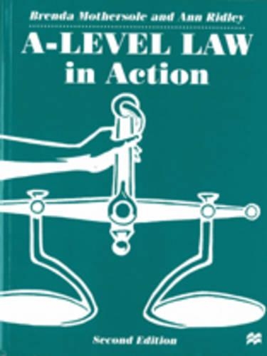A-Level Law in Action: (Macmillan law masters)