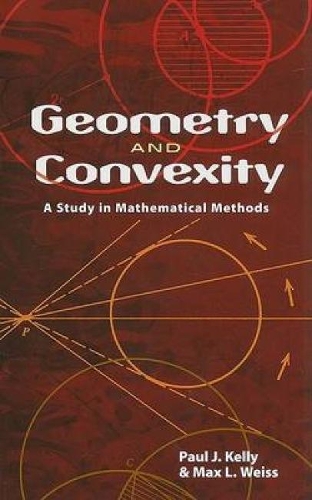 Geometry and Convexity: A Study in Mathematical Methods(Dover Books on Mathematics)