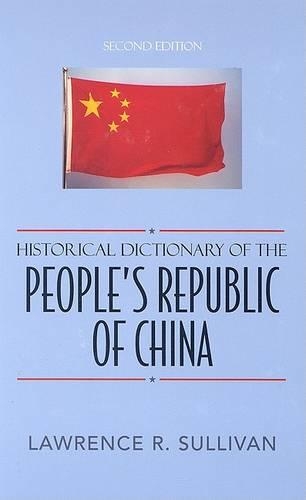 Historical Dictionary of the People's Republic of China