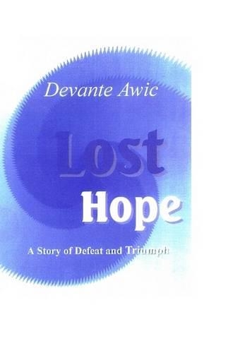 Devante Awic 'Lost Hope'