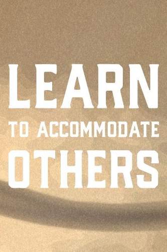 Learn To Accommodate Others