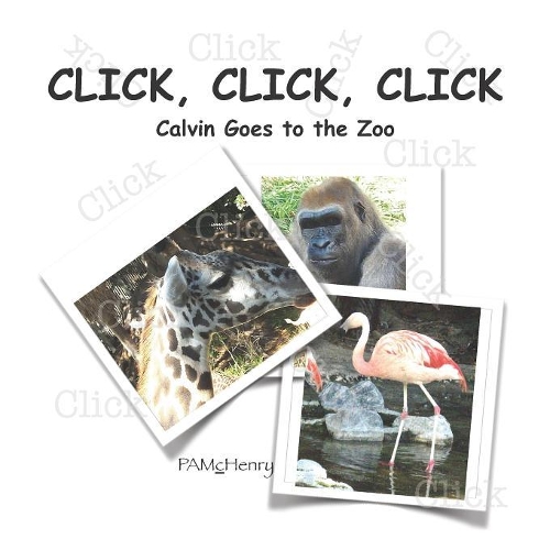 Click, Click, Click: Calvin Goes to the Zoo