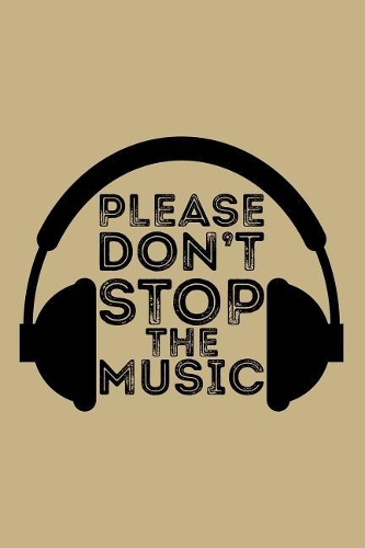 Please Don't Stop The Music