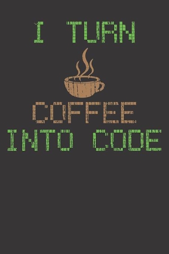 Notebook: Coffee Lover Computer Coding Caffeine Vintage Gift Dot Grid 6x9 120 Pages