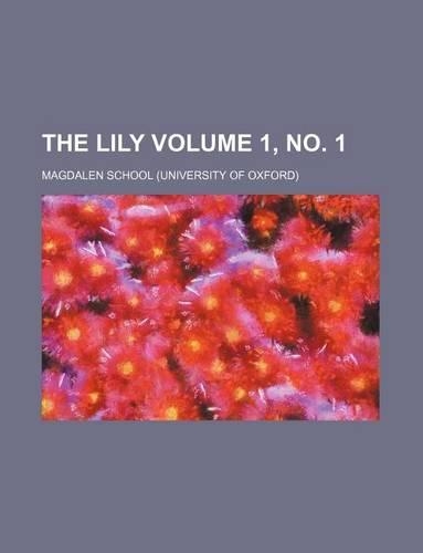 The Lily Volume 1, No. 1