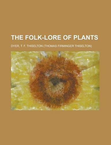 The Folk-Lore of Plants