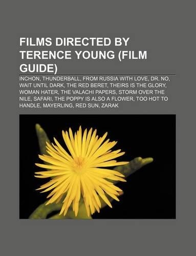 Films Directed by Terence Young (Film Guide)