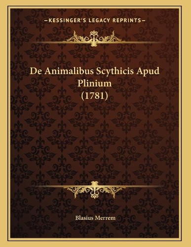 De Animalibus Scythicis Apud Plinium (1781)