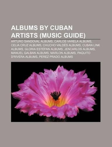 Albums by Cuban Artists (Music Guide)