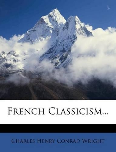 French Classicism...: (English)