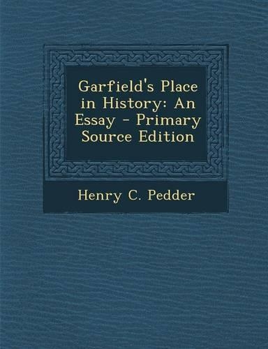Garfield's Place in History