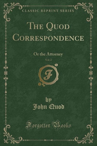 The Quod Correspondence, Vol. 2