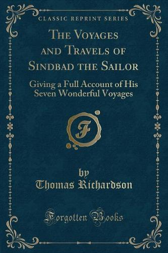 The Voyages and Travels of Sindbad the Sailor