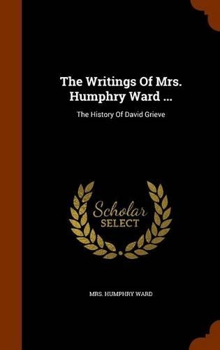 The Writings Of Mrs. Humphry Ward ...