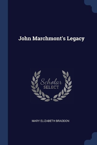 John Marchmont's Legacy