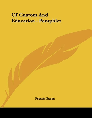 Of Custom And Education - Pamphlet